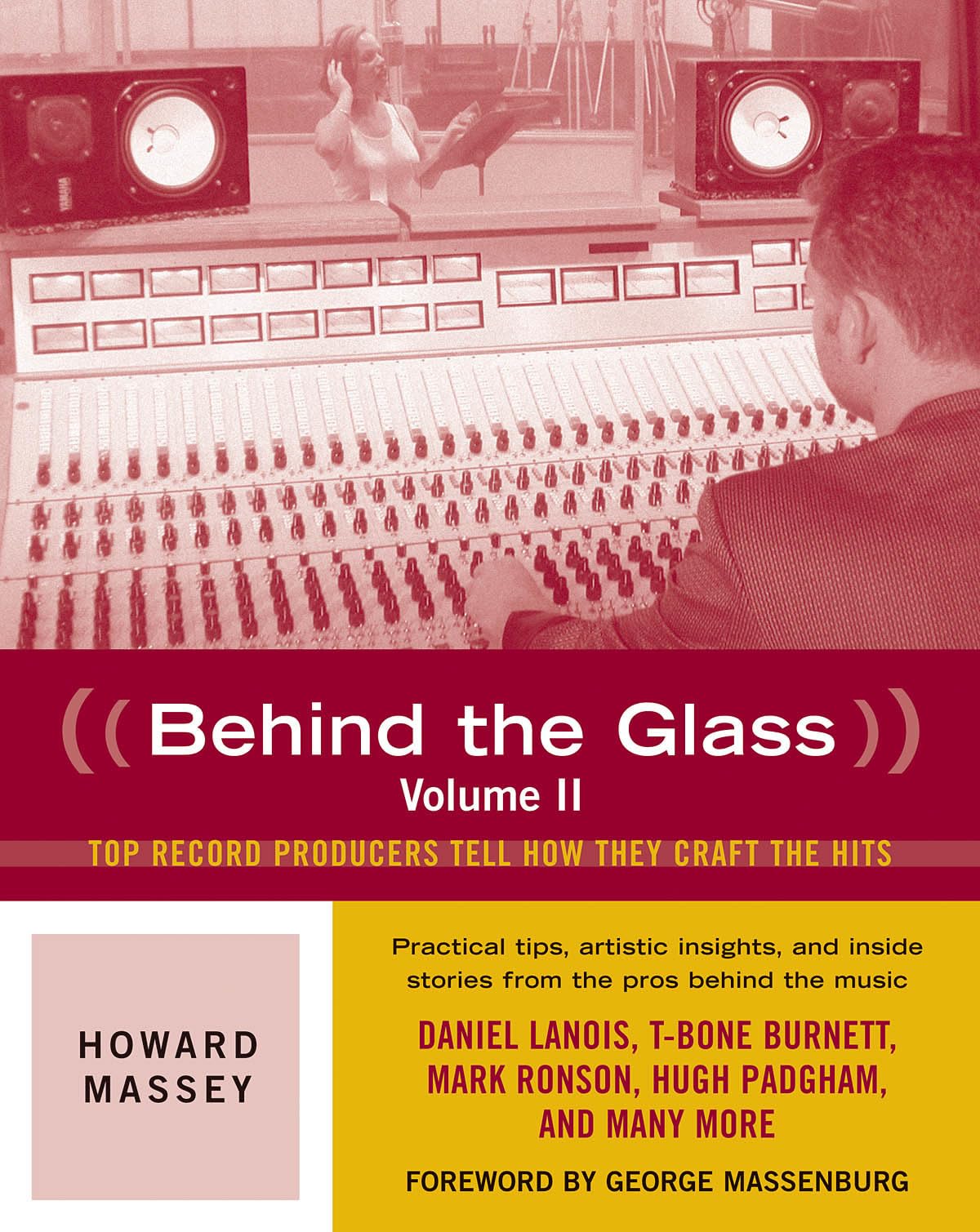 Behind the Glass: Top Record Producers Tell How They Craft the Hits: Top Producers Tell How They Craft the Hits Social Sciences
