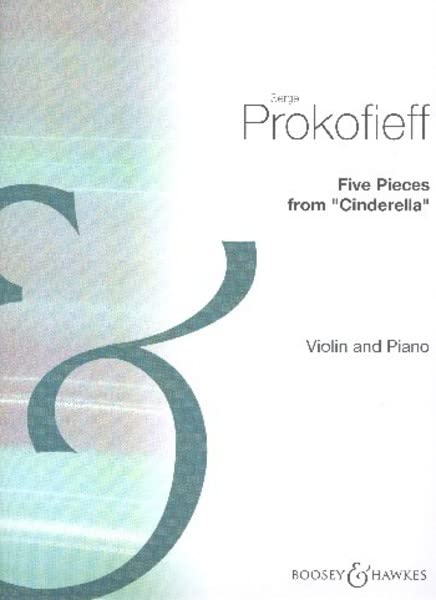 Fünf Stücke aus "Cinderella": Bearbeitungen für Violine und Klavier. Violine und Klavier. Arts & Music