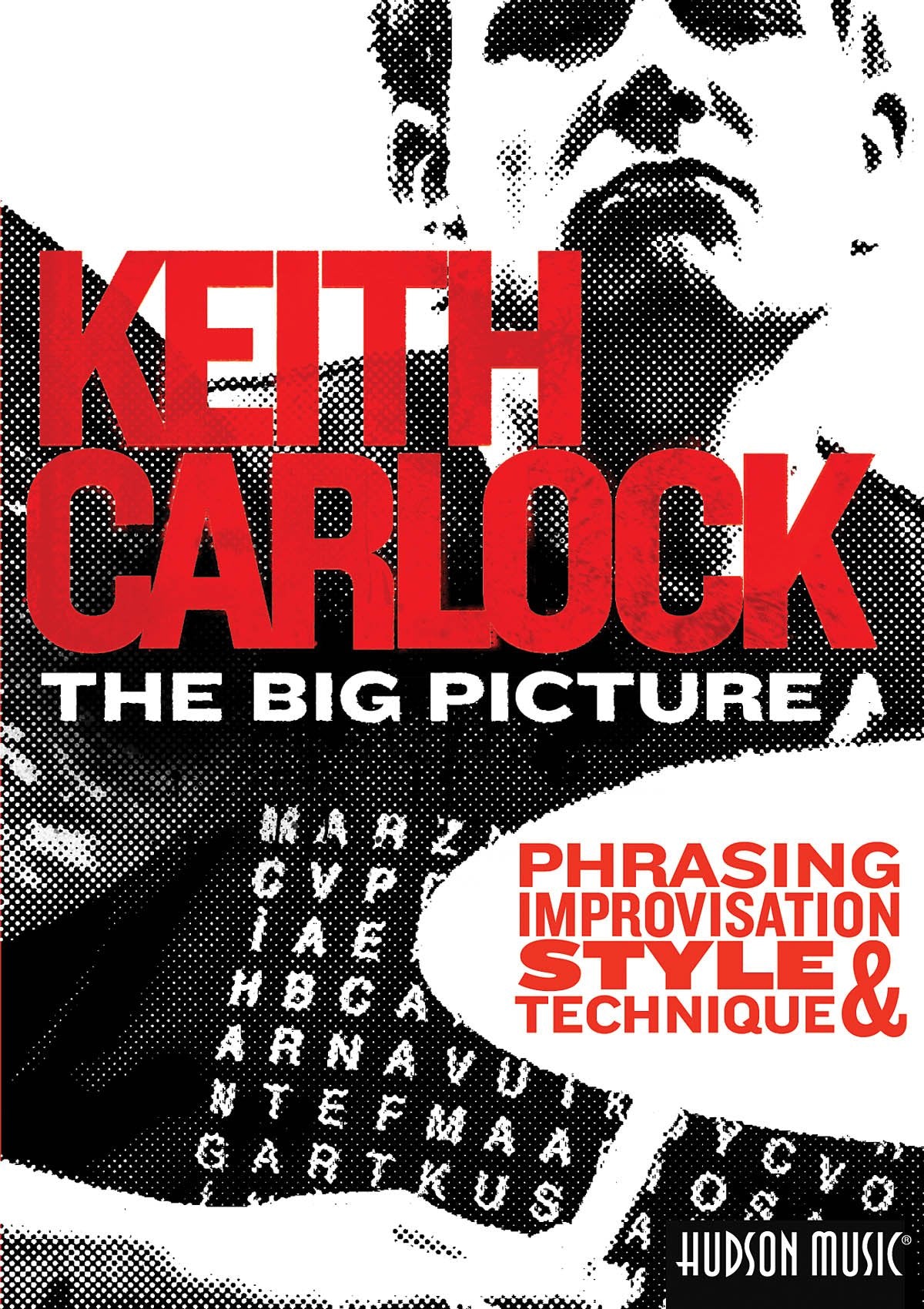 Keith Carlock - The Big Picture: Phrasing, Improvisation, Style and Technique Soundtracks & Musicals