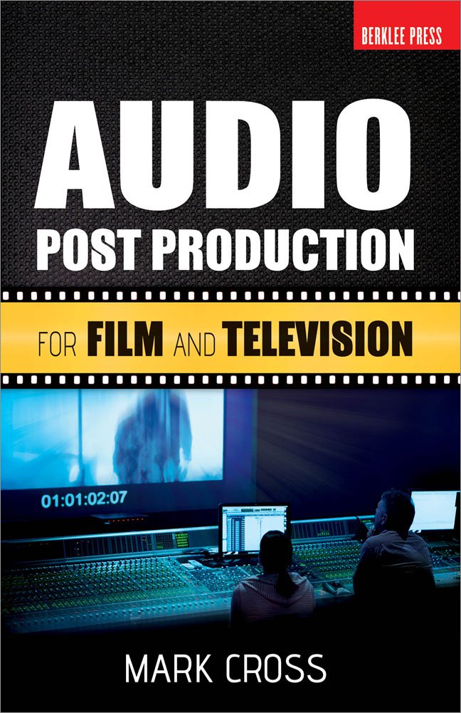 Audio Post Production for Film and Television Social Sciences