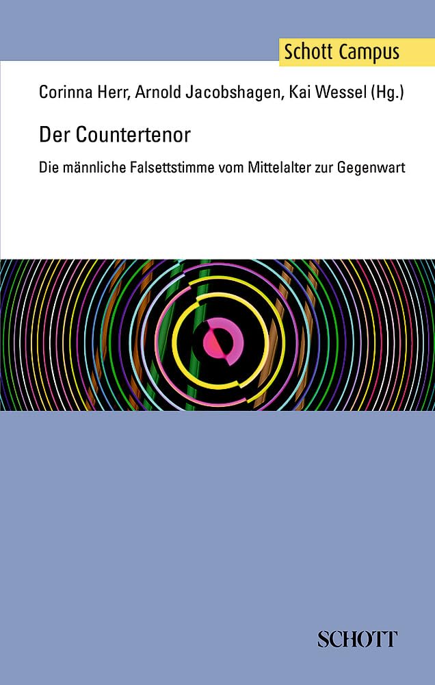 Der Countertenor: Die männliche Falsettstimme vom Mittelalter zur Gegenwart (Schott Campus) Sheet Music