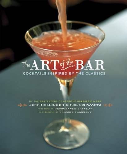 Art of the Bar: Cocktails Inspired by Classics (Hardback) - Common Books
