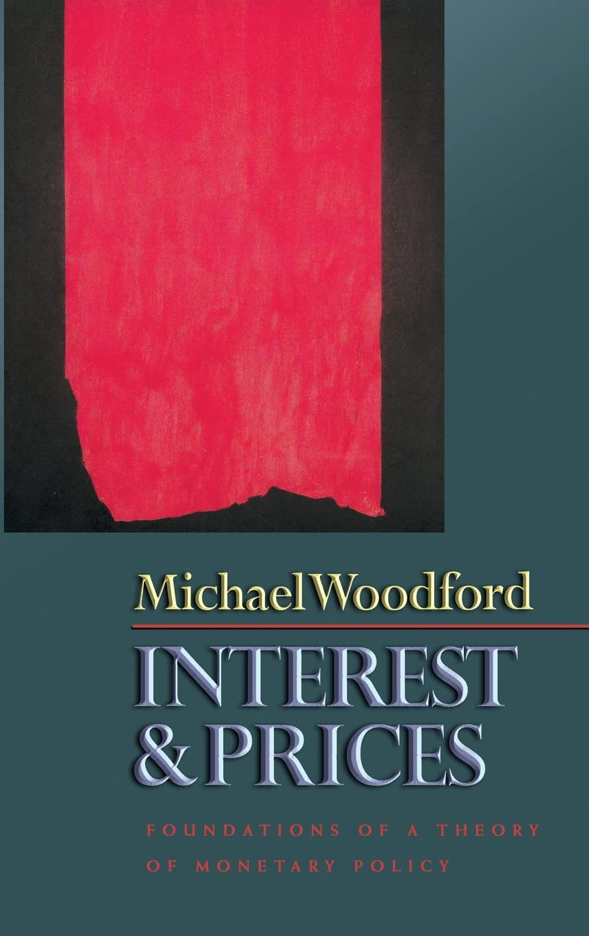 Interest and Prices: Foundations of a Theory of Monetary Policy Business, Finance & Career
