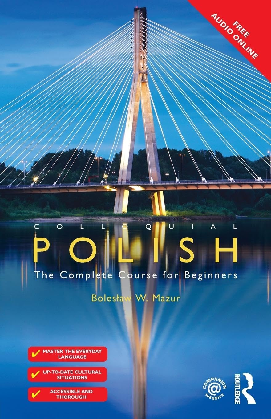 Colloquial Polish: The Complete Course for Beginners (Colloquial Series (Book Only)) Media & Communication