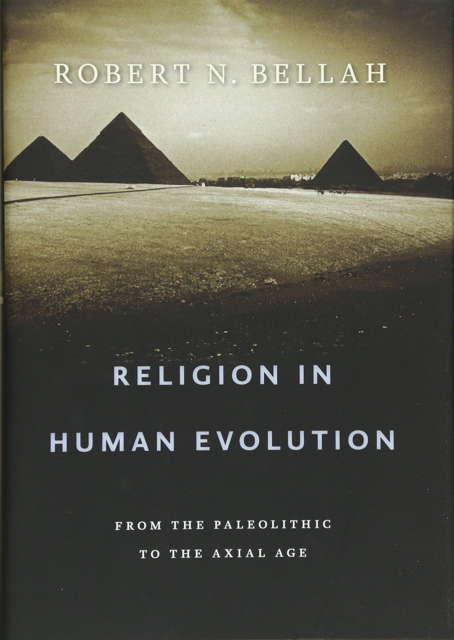 Religion in Human Evolution: From the Paleolithic to the Axial Age Religion & Esotericism