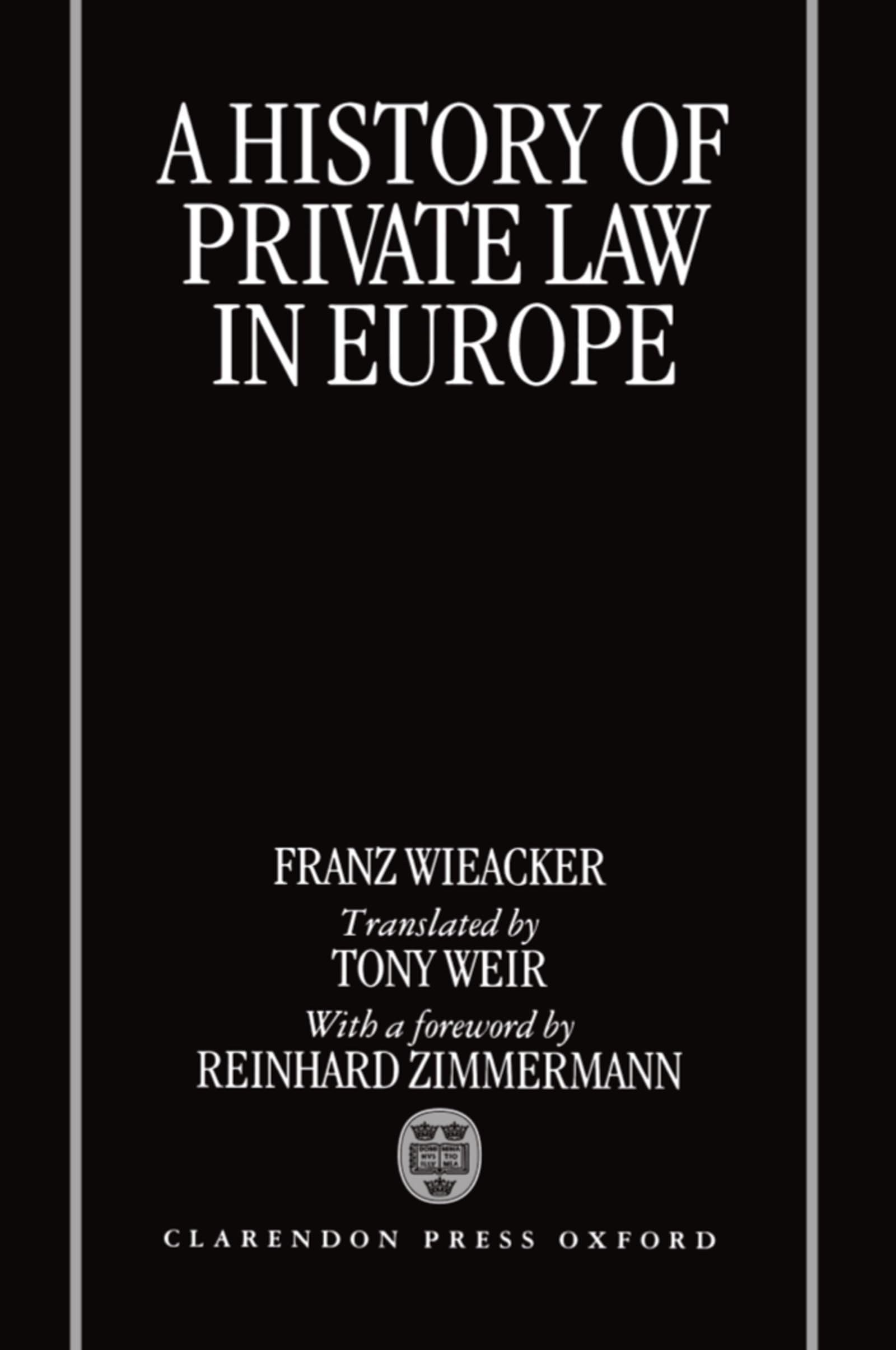 A History of Private Law in Europe: With Particular Reference to Germany Law