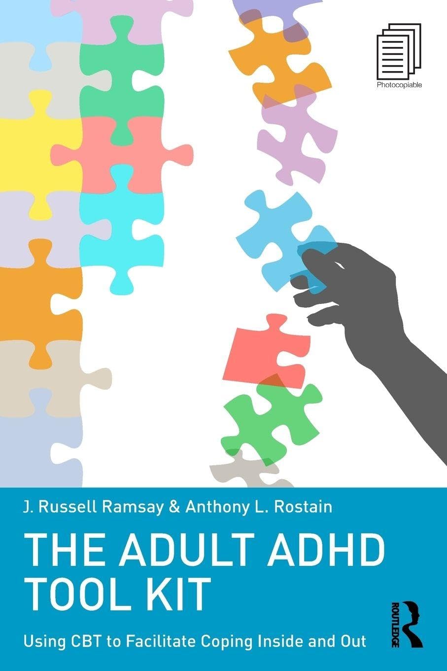The Adult ADHD Tool Kit: Using CBT to Facilitate Coping Inside and Out Medicine