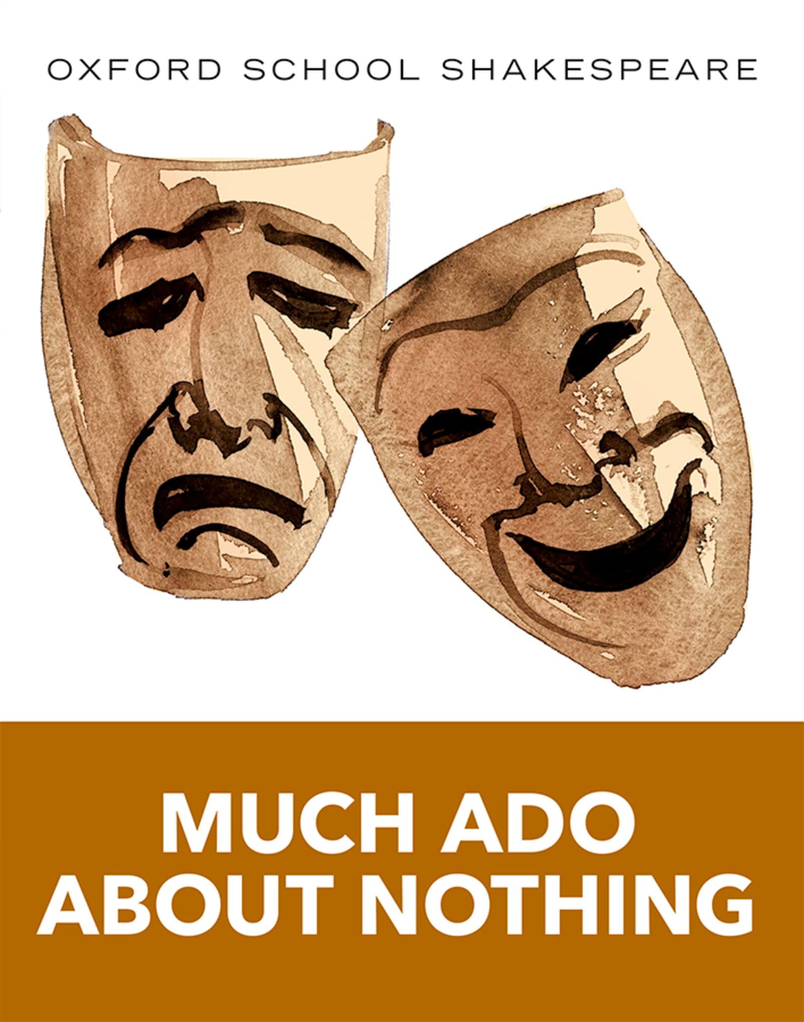 Oxford School Shakespeare - Fourth Edition: Ab 11. Schuljahr - Much Ado about Nothing: Reader (English Oxford school Shakespeare) Drama