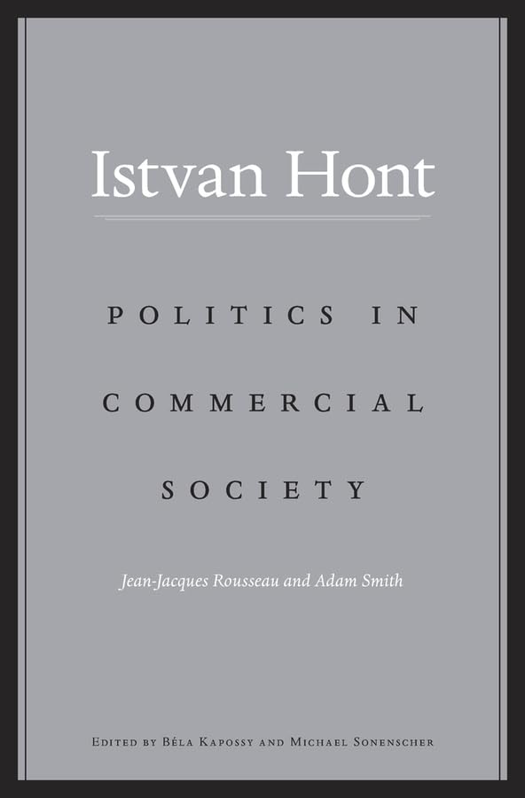 Politics in Commercial Society: Jean-Jacques Rousseau and Adam Smith Law