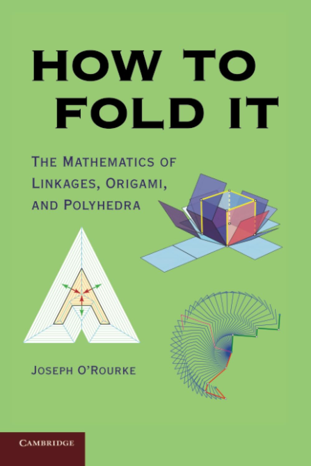 How to Fold It: The Mathematics of Linkages, Origami, and Polyhedra Leisure & Fun