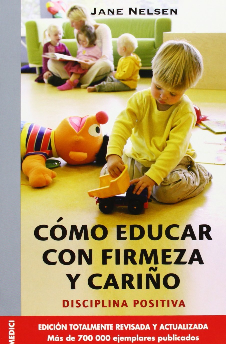Cómo educar con firmeza y cariño Books