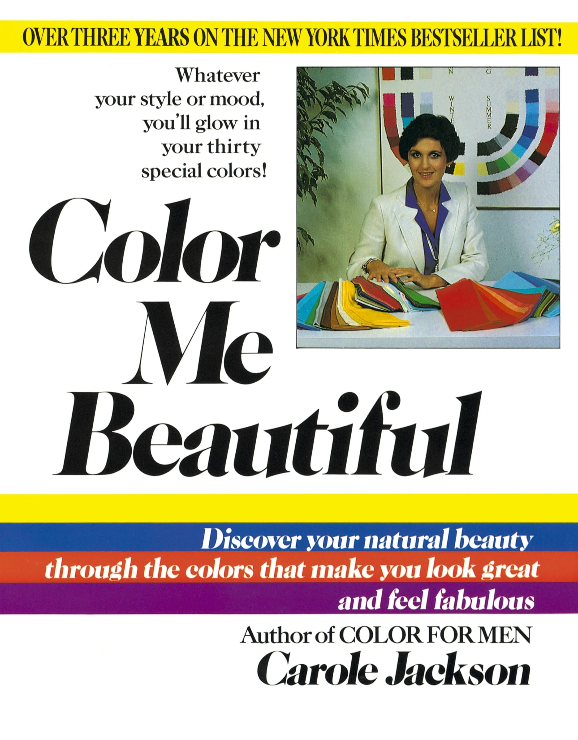 Color Me Beautiful: Discover Your Natural Beauty Through the Colors That Make You Look Great and Feel Fabulous Film, Art & Culture
