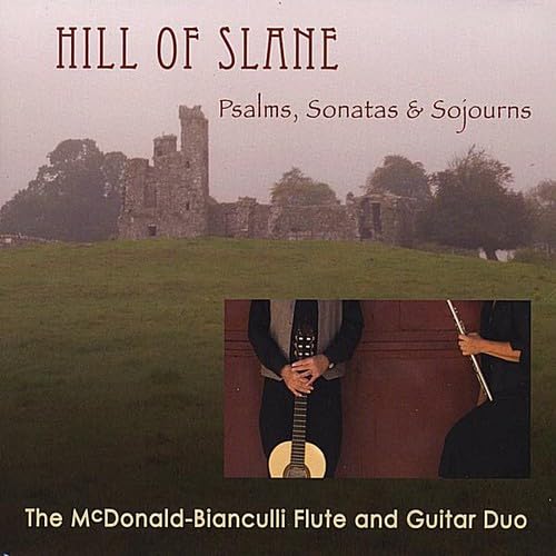 Hill of Slane: Psalms Sonatas & Sojourns Classical