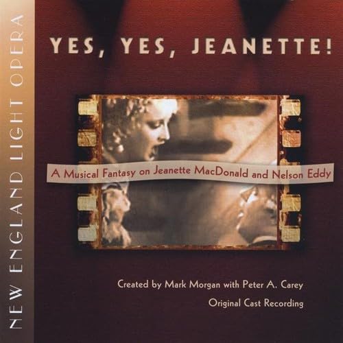 Yesyesjeanette! a Musical Fantasy on Jeanette MacDonald & Nelson Eddy Books
