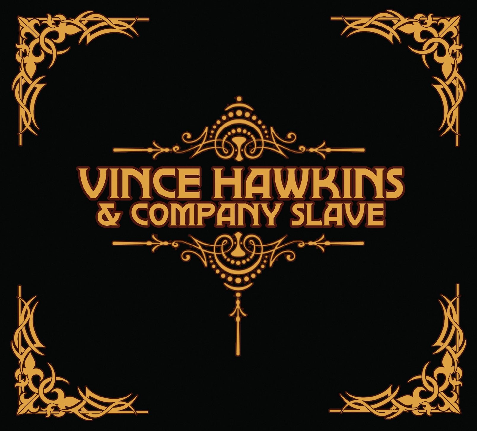 Vince Hawkins & Company Slave Metal & Hardrock