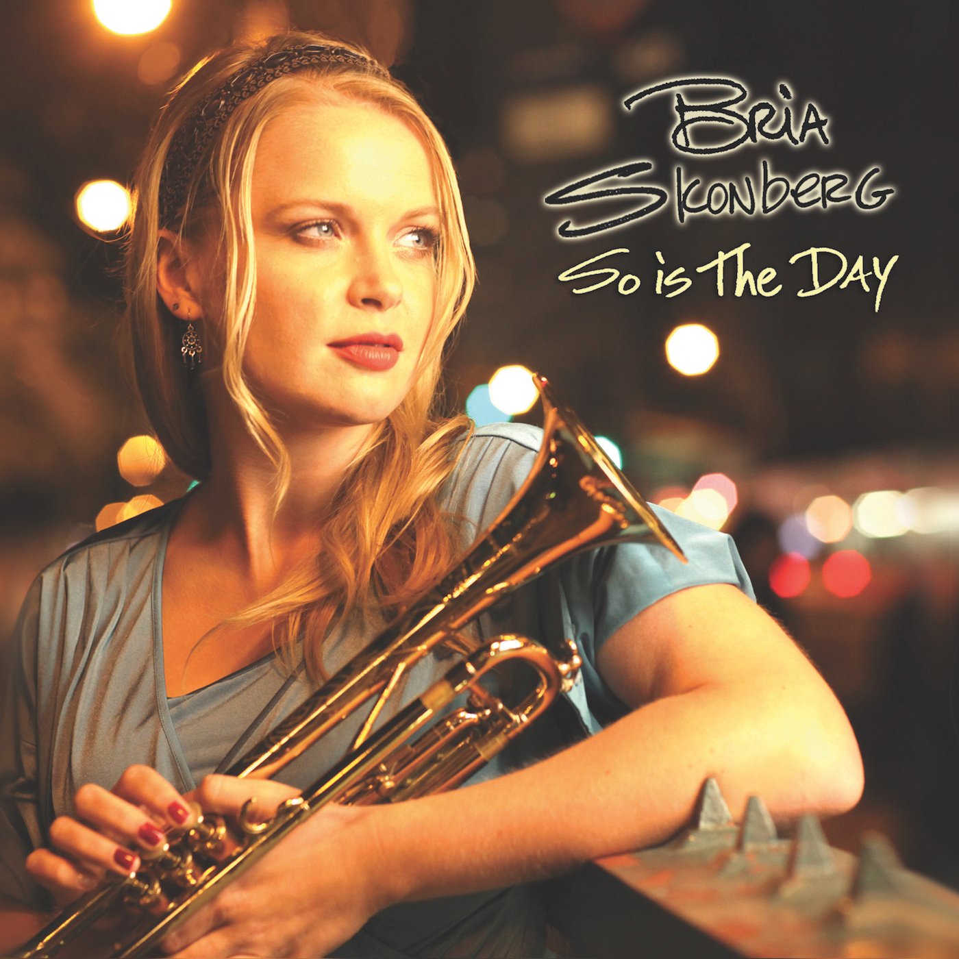 Bria Skonberg - So Is The Day Jazz