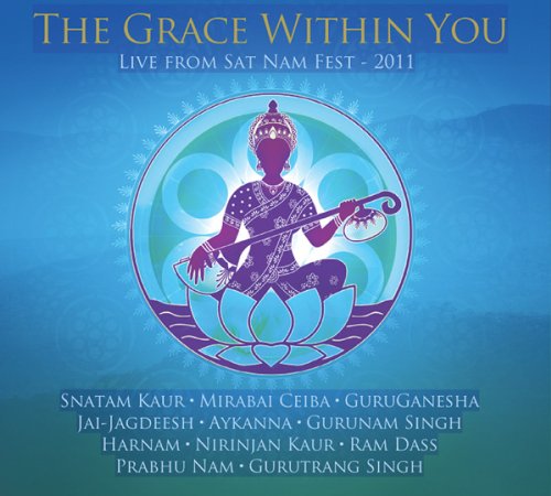 Grace Within You: Live from SAT Nam Fest 2011 cd