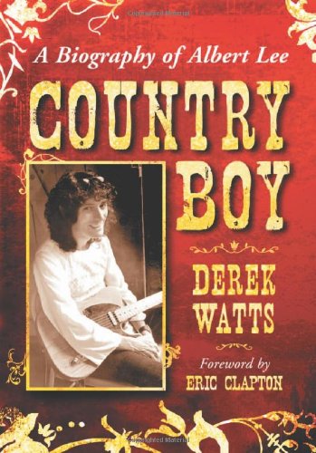Country Boy: A Biography of Albert Lee Pop culture