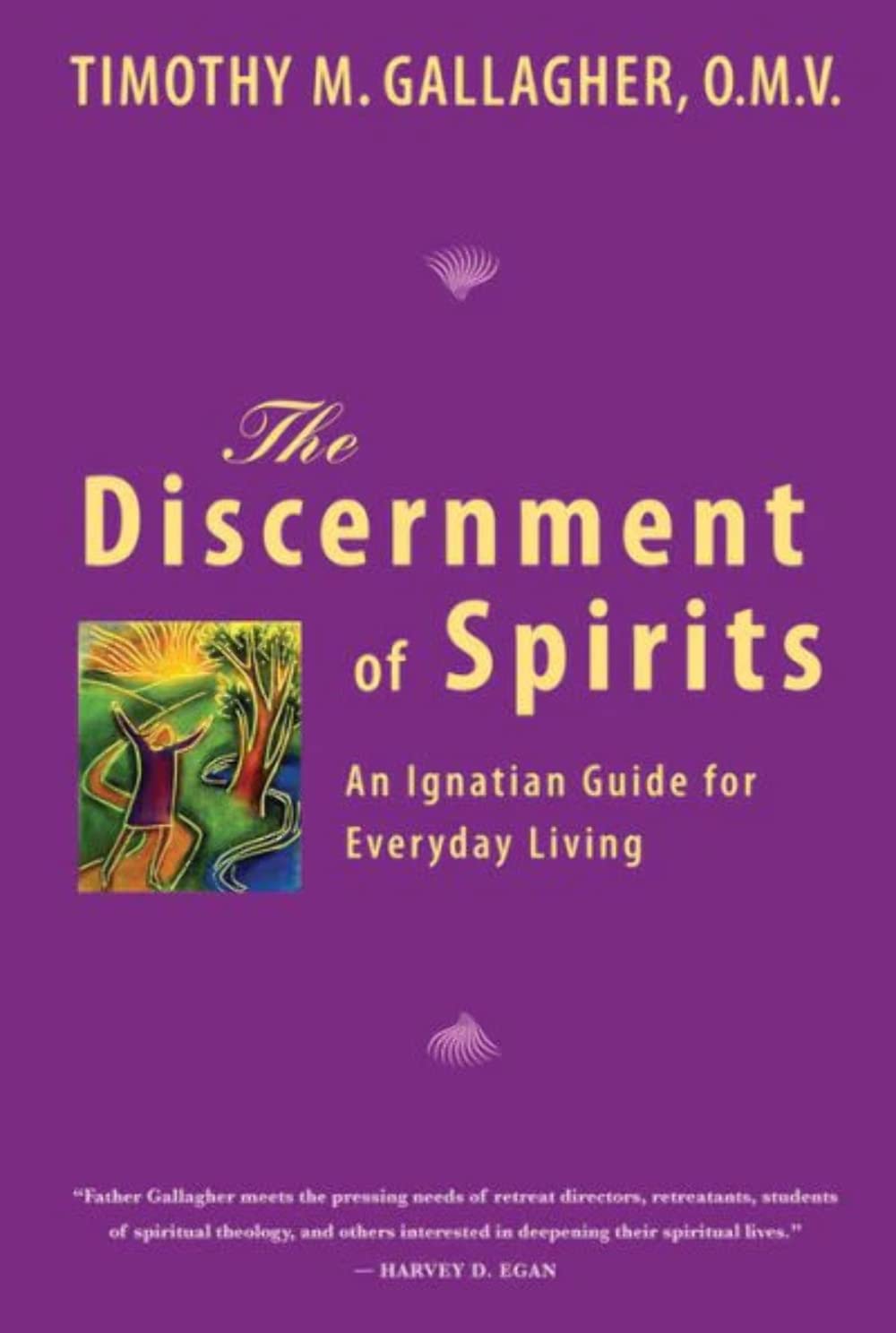 The Discernment of Spirits: An Ignatian Guide for Everyday Living: The Ignatian Guide For Everyday Living Religion & Esotericism