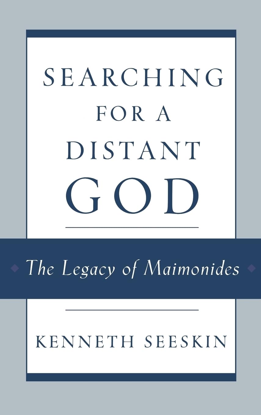 Searching for a Distant God: The Legacy of Maimonides Religion & Esotericism