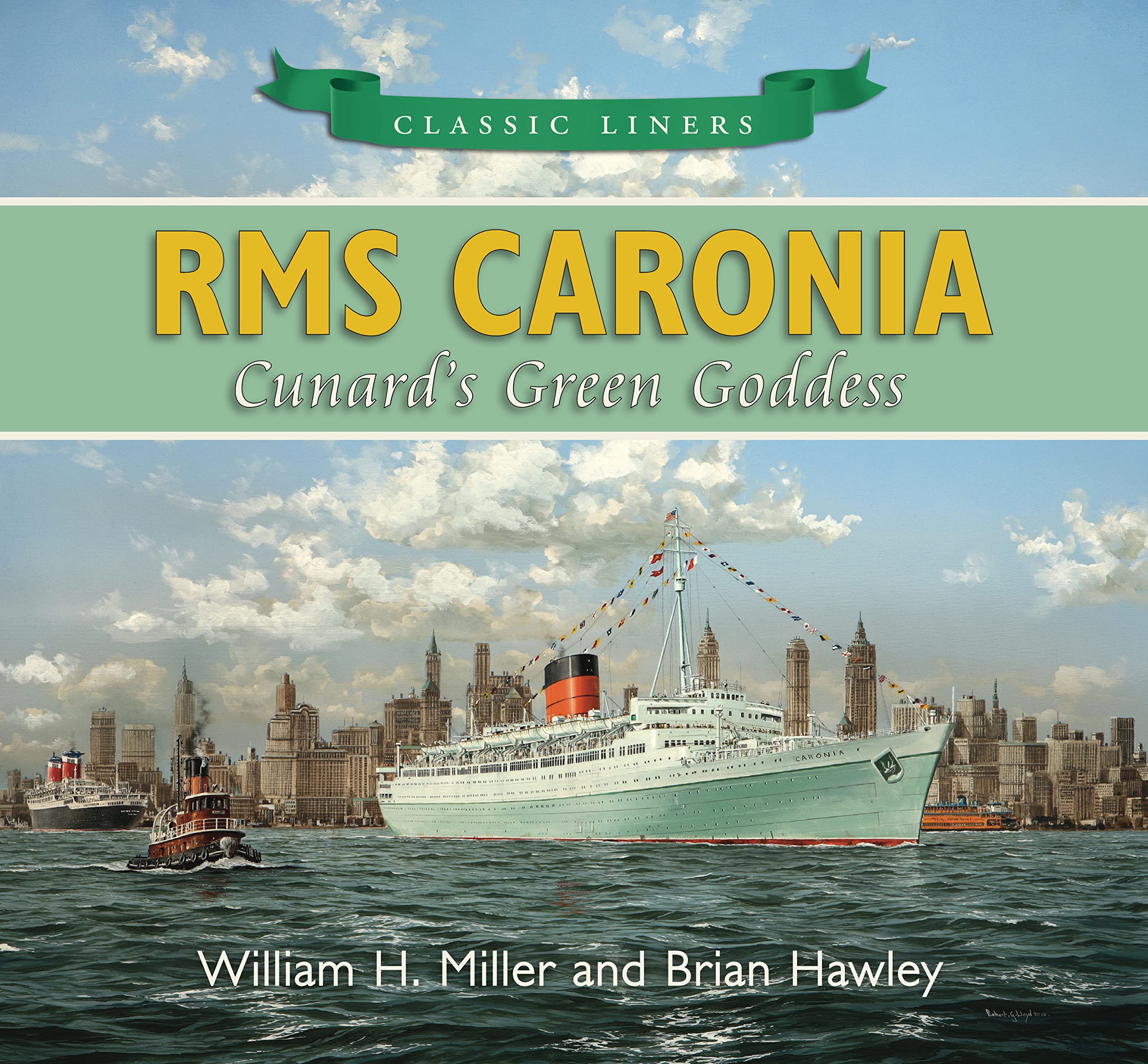 RMS Caronia: Cunard's Green Goddess: Classic Liners Leisure, Home & Garden