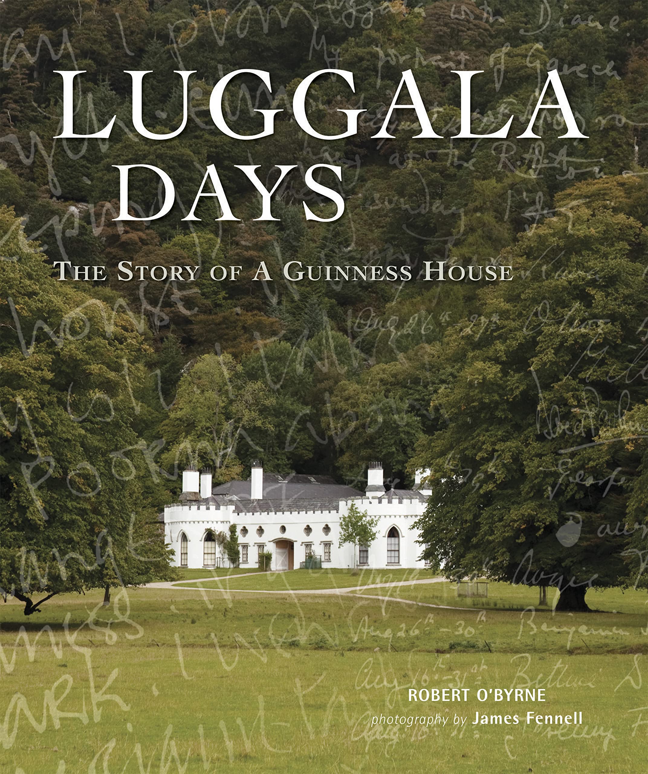 Luggala Days: The Story of a Guinness House Architecture