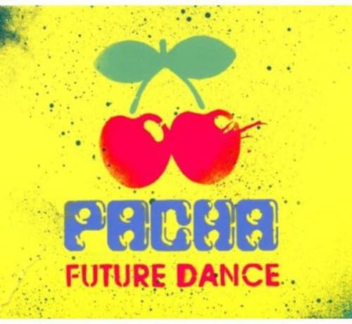 Pacha Future Dance Dance & Electronic