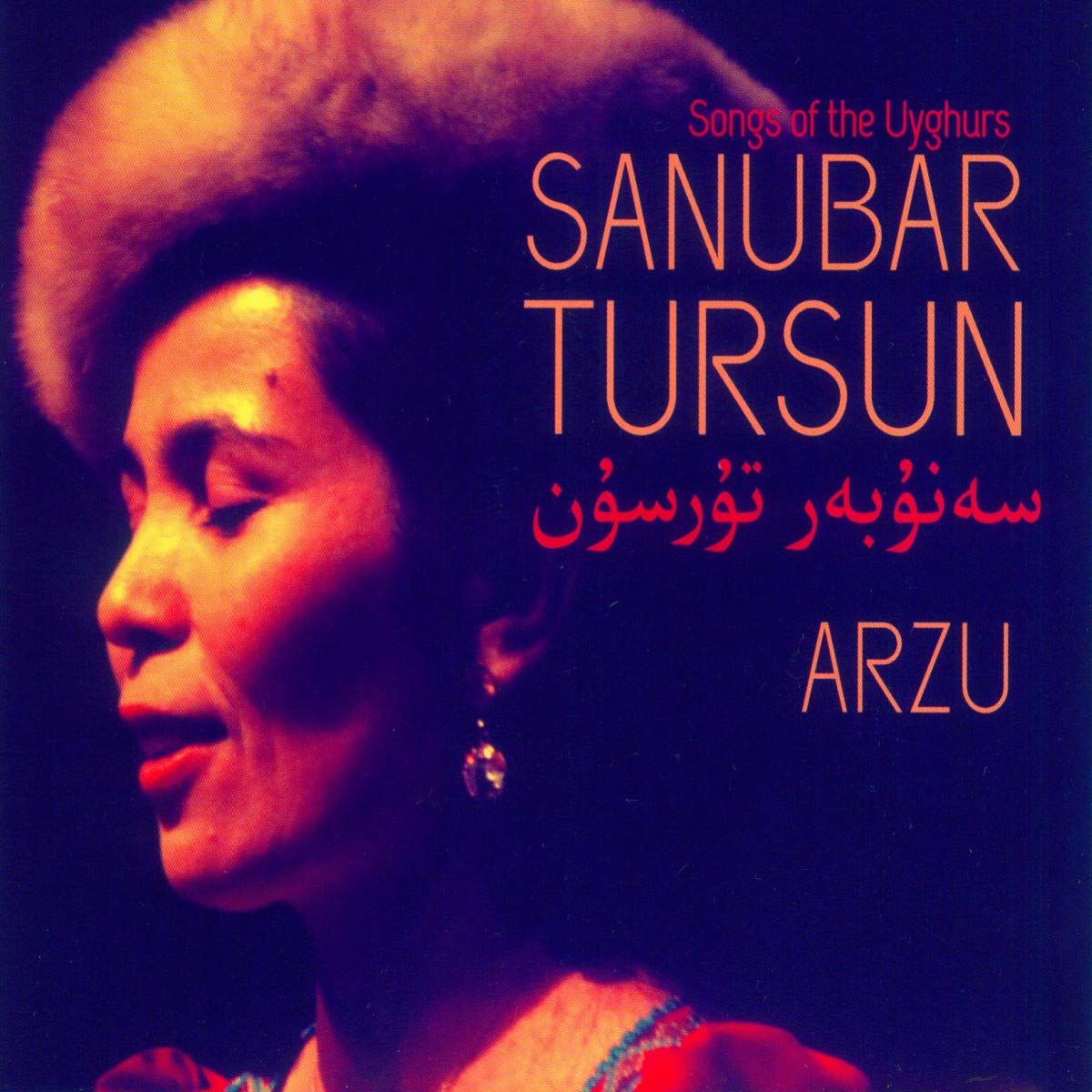 Arzu-Songs Of The Uyghurs World Music