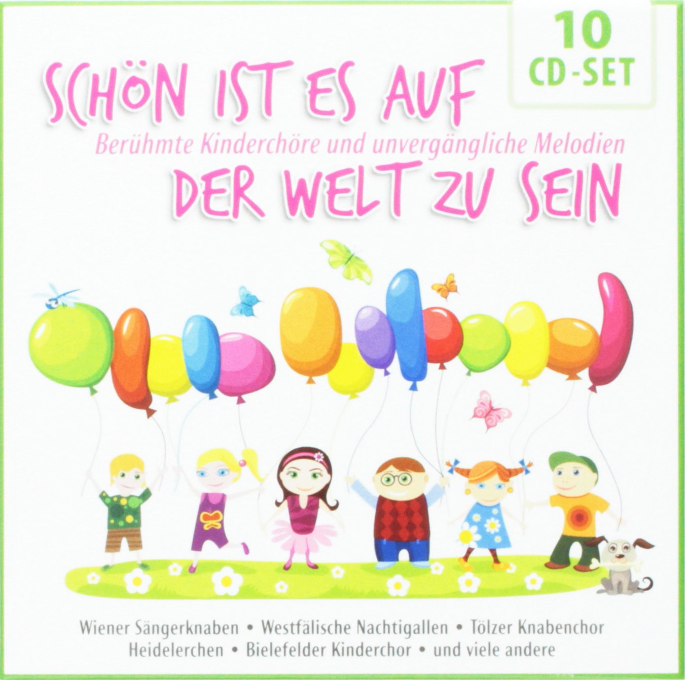 Schön Ist Es Auf Der Welt Zu Sein - Berühmte Kinderchöre und unvergängliche Melodien Music for Children