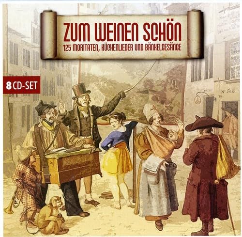 Zum Weinen Schön-125 Moritaten und Küchenlieder German Schlager & Volksmusik