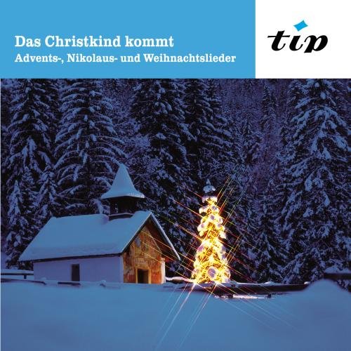 Das Christkind kommt: Advents-, Nikolaus- und Weihnachtslieder Music