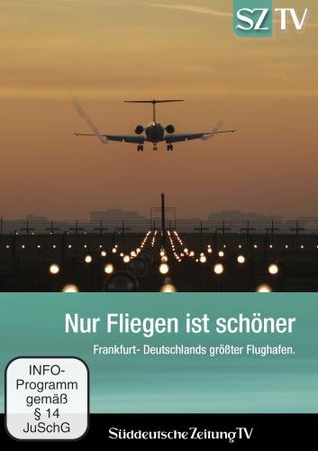 Nur Fliegen ist schöner Films
