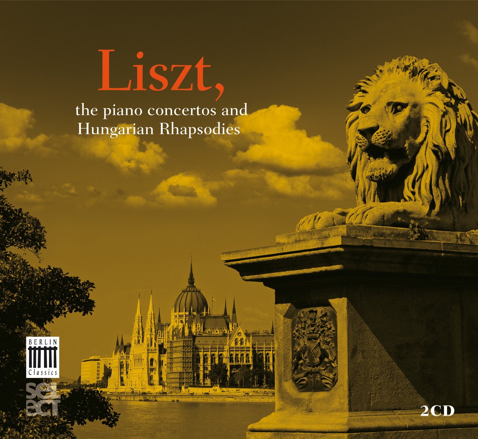 Liszt - The Piano Concertos and Hungarian Rhapsodies (Berlin Classics Select) Classical