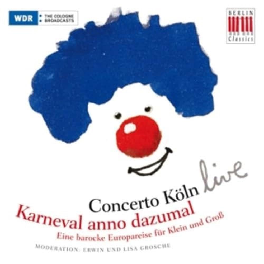 Karneval Anno Dazumal-Eine Barocke Europareise Classical