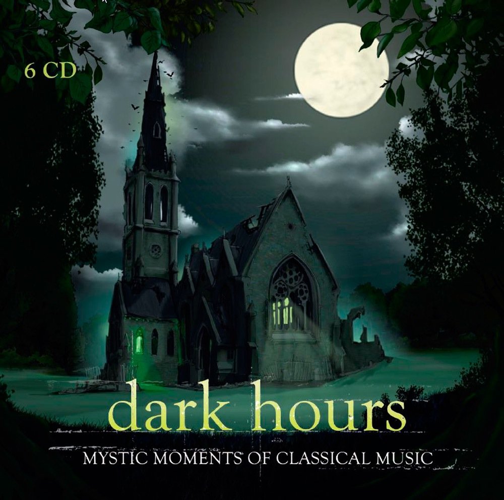 Dark Hours-Mystic Moments of Classical Music Classical