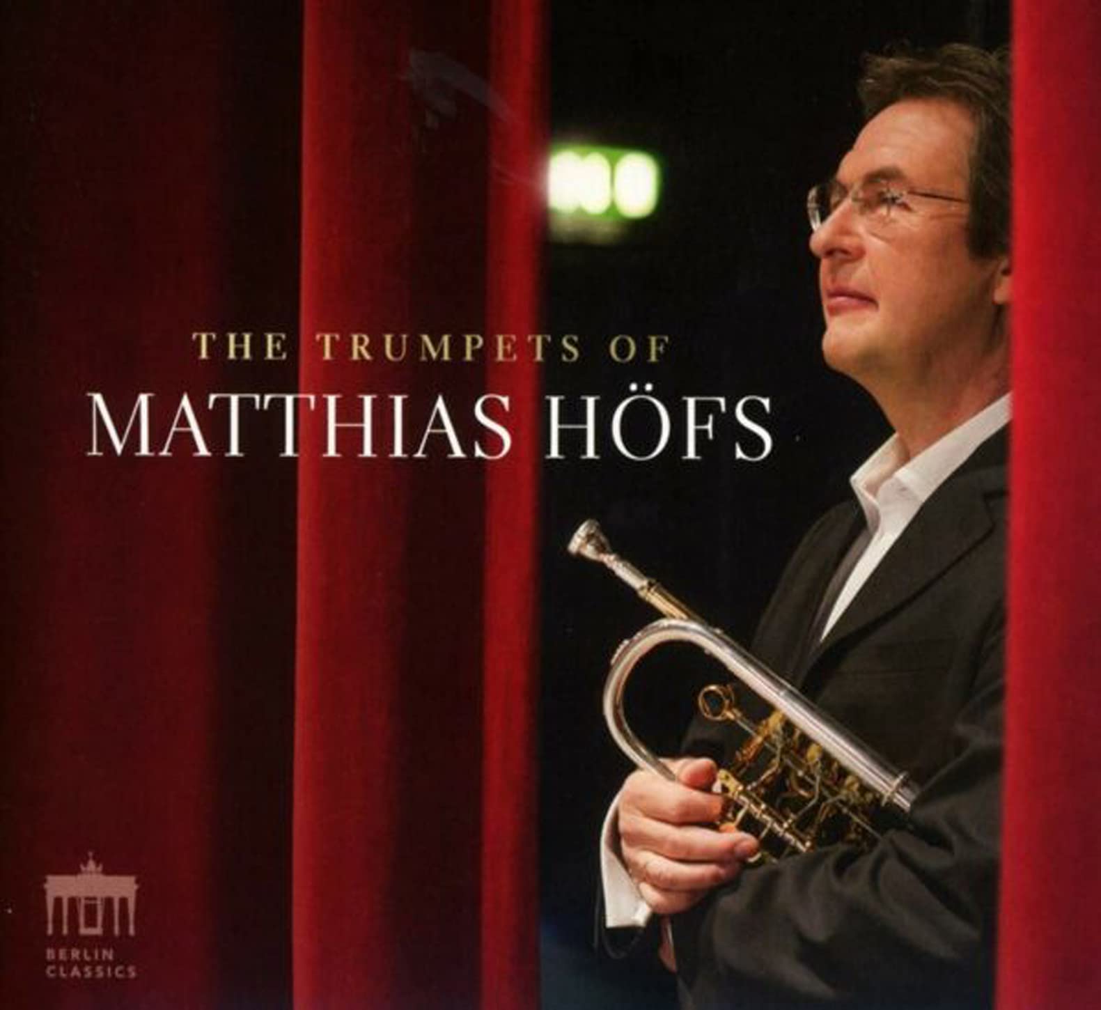 The Trumpets of Matthias Höfs Classical