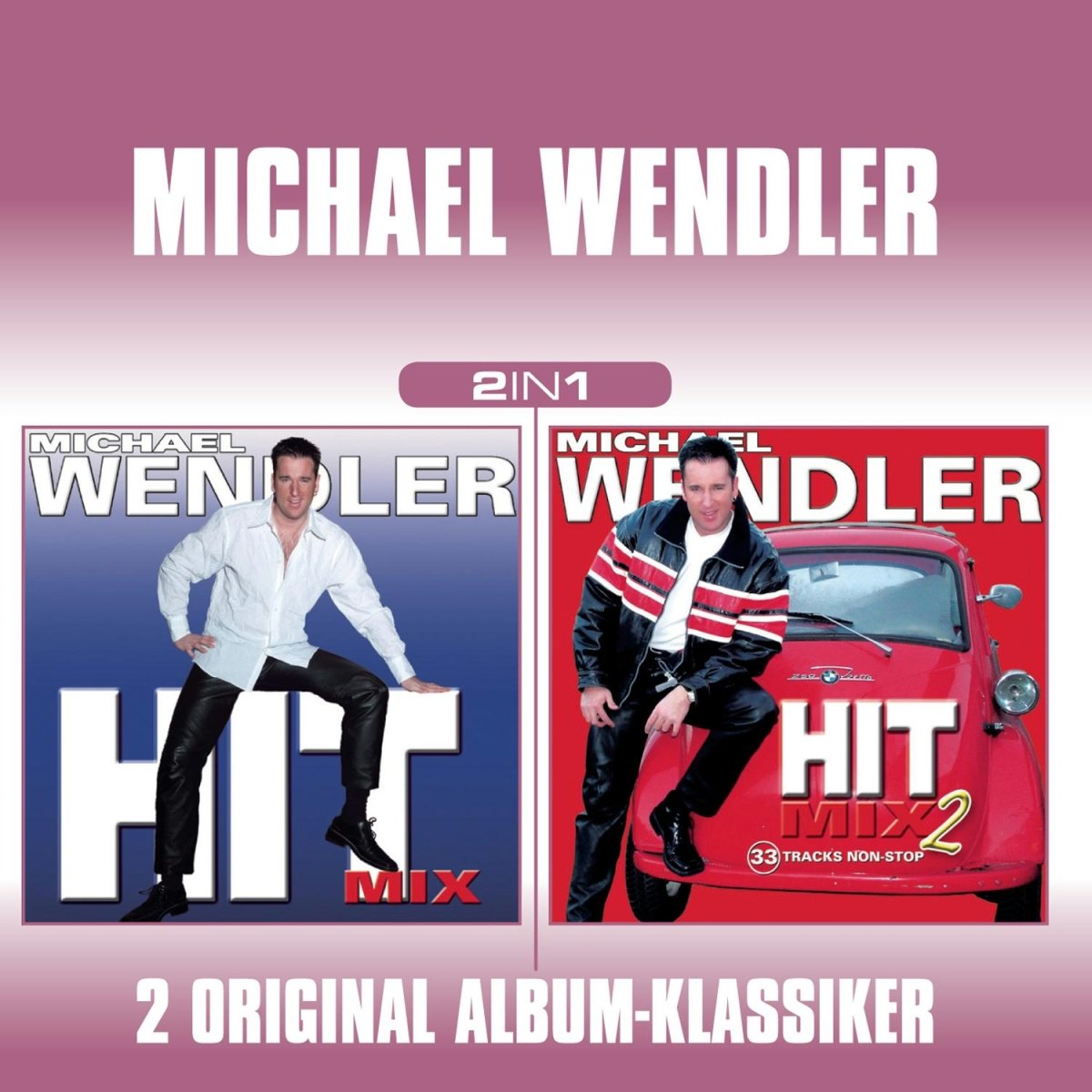 Michael Wendler-2 in 1 (Hit Mix Vol.1/Hit Mix V German Schlager & Volksmusik