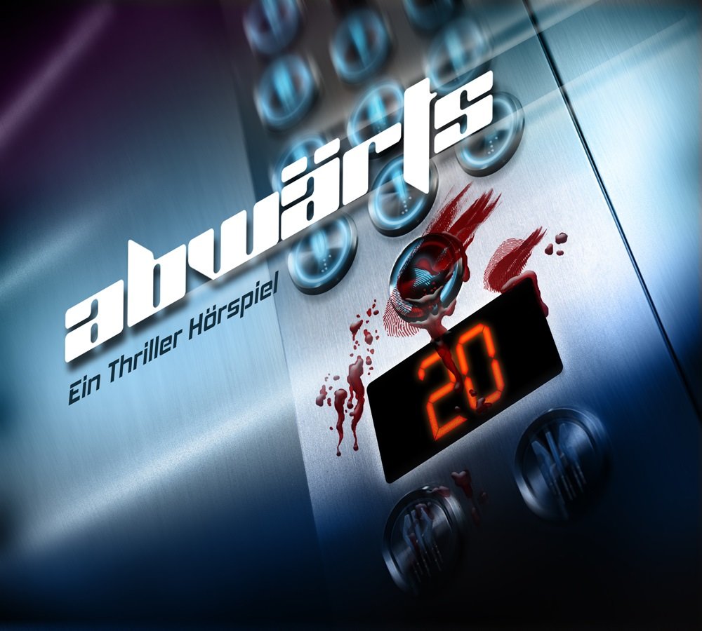 Abwärts-Ein Thriller Hörspiel Radio Plays
