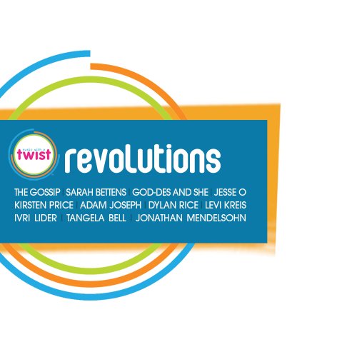 Music With a Twist: Revolutioin Alternative & Indie