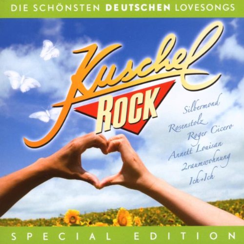 Kuschelrock - Die schönsten deutschen Lovesongs Pop