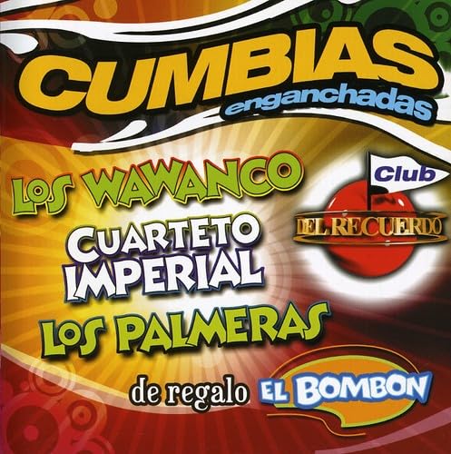 Cumbias Enganchadas: Club Del Recuerdo / Various Country & Folk