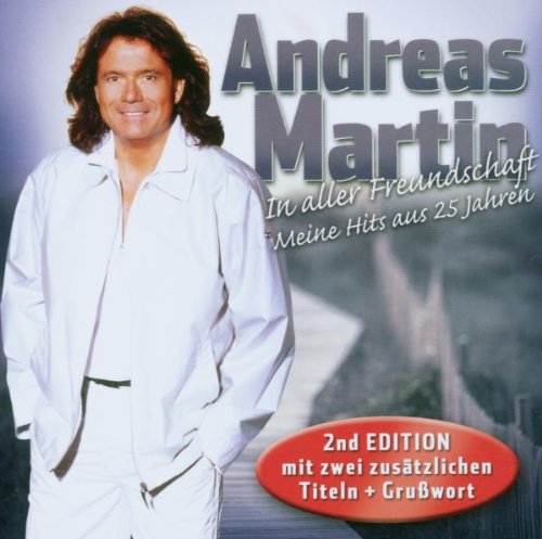 In Aller Freundschaft - Meine Hits aus 25 Jahren (2nd Edition mit zwei zusätzlichen Titeln + Grußbotschaft) Pop