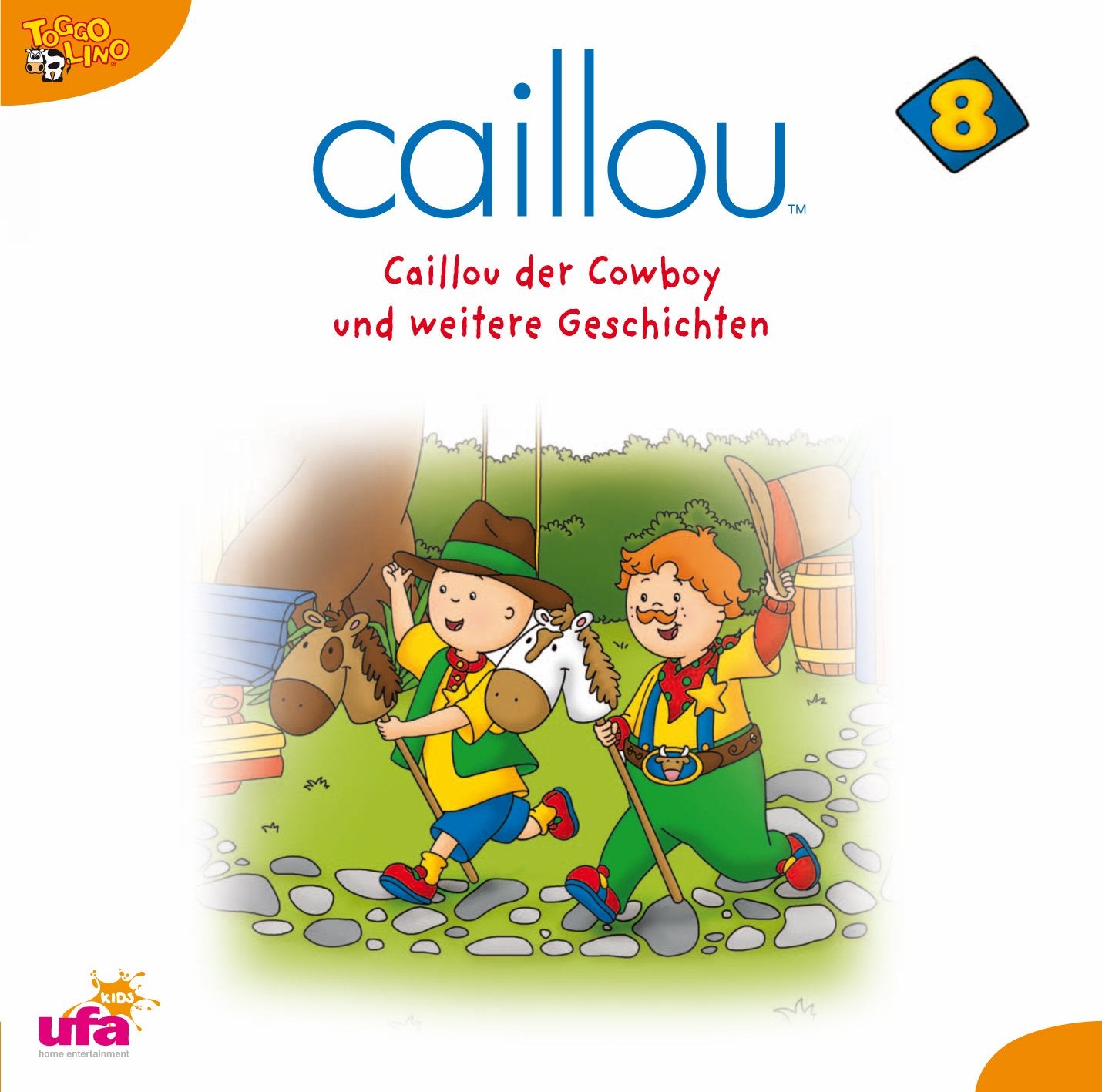 Caillou 8,Audio:Caillou der Cowboy und Weitere Ge Radio Plays