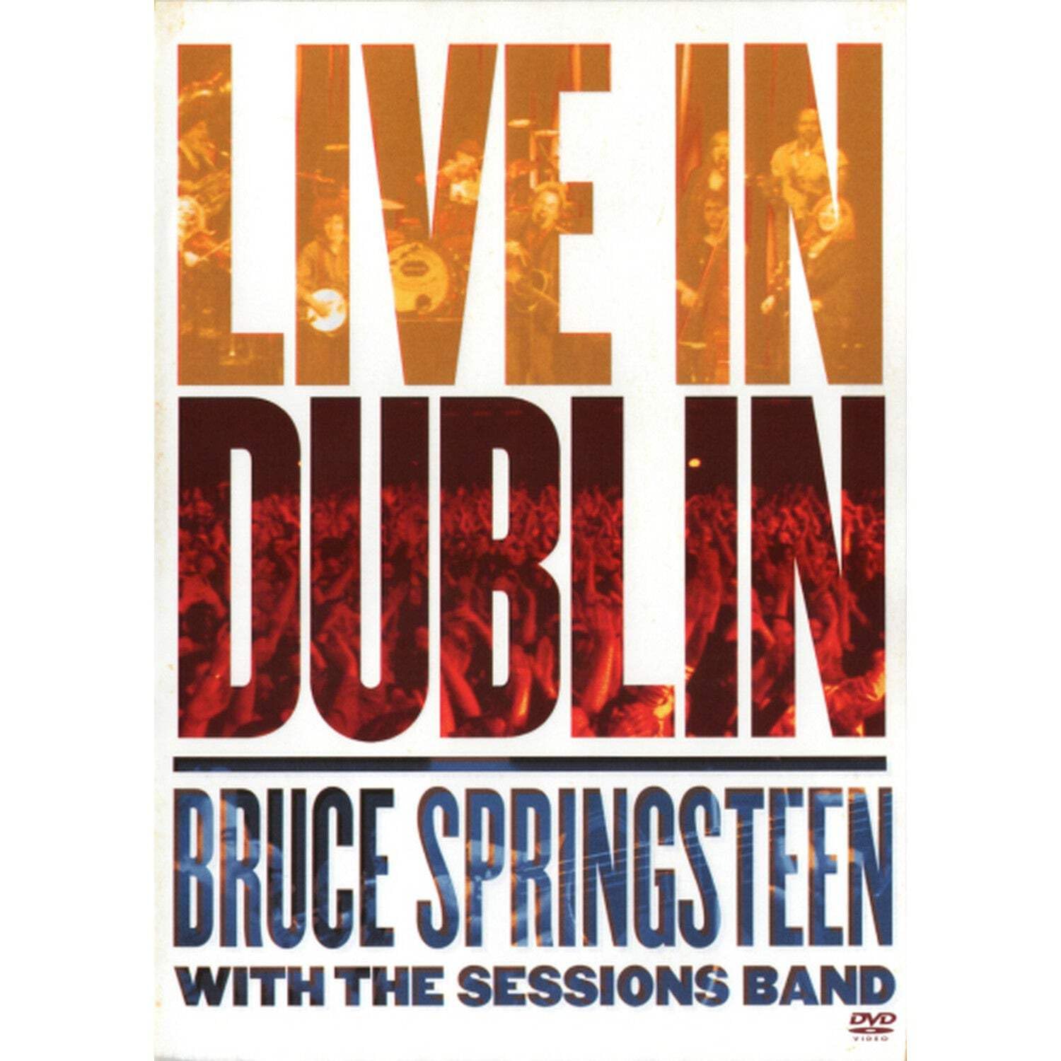 Bruce Springsteen With the Sessions Band - Live in Dublin Films