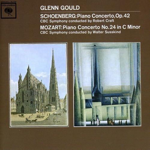 Glenn Gould Jubilee Edition: Mozart: Piano Concerto No. 24 in C Minor, K. 491 & Schoenberg: Piano Concerto, Op. 42 Classical