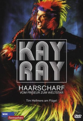 Kay Ray - Haarscharf/Vom Friseur zum Weltstar Music