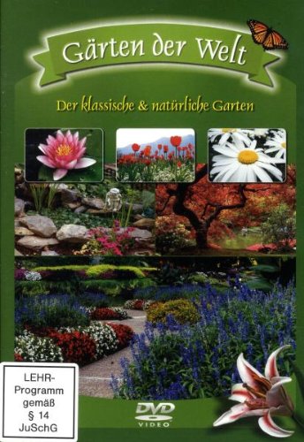 Gärten der Welt - Der klassische & natürliche Garten Films