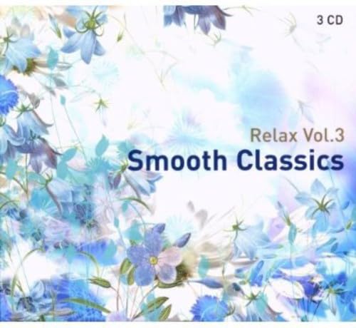 Relax Vol.3: Smooth Classics Classical