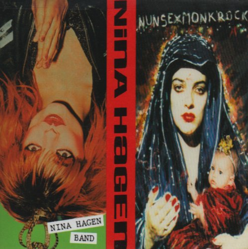 Nunsexmonkrock/Nina Hagen Band Alternative & Indie