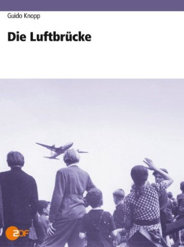 Guido Knopp: Die Luftbrücke Box sets